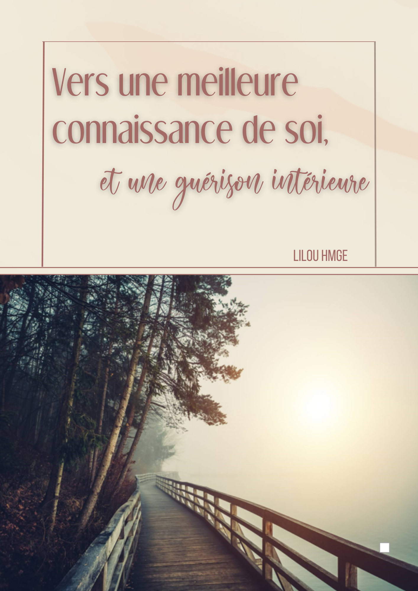 Vers une meileure connaissance de soi, et une guérison intérieure